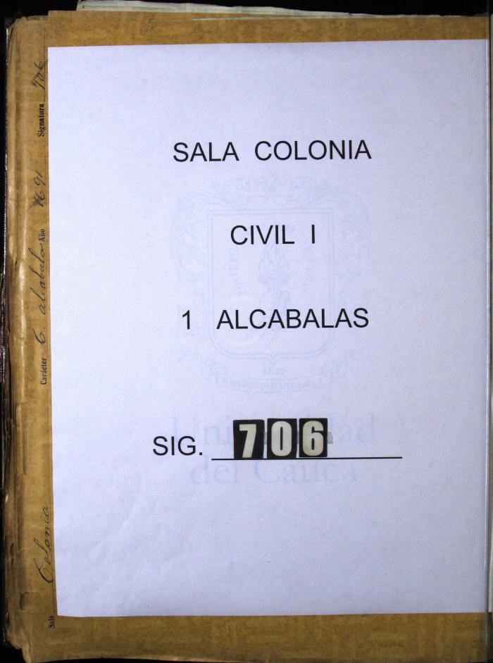 Autos de los Oficiales Reales de Popayán para obtener…